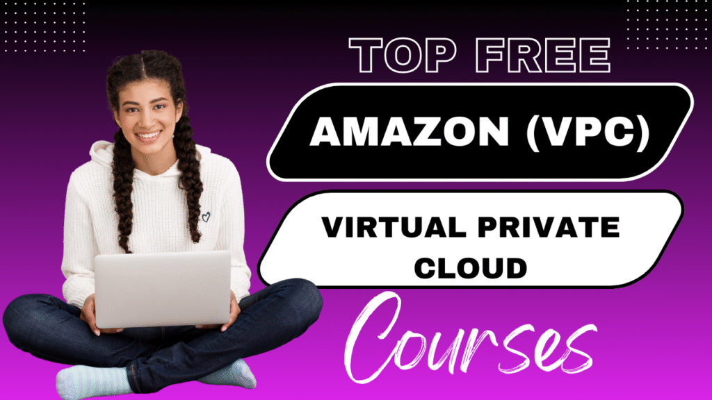Amazon Virtual Private Cloud Amazon VPC Courses Free with Certificate Udemy