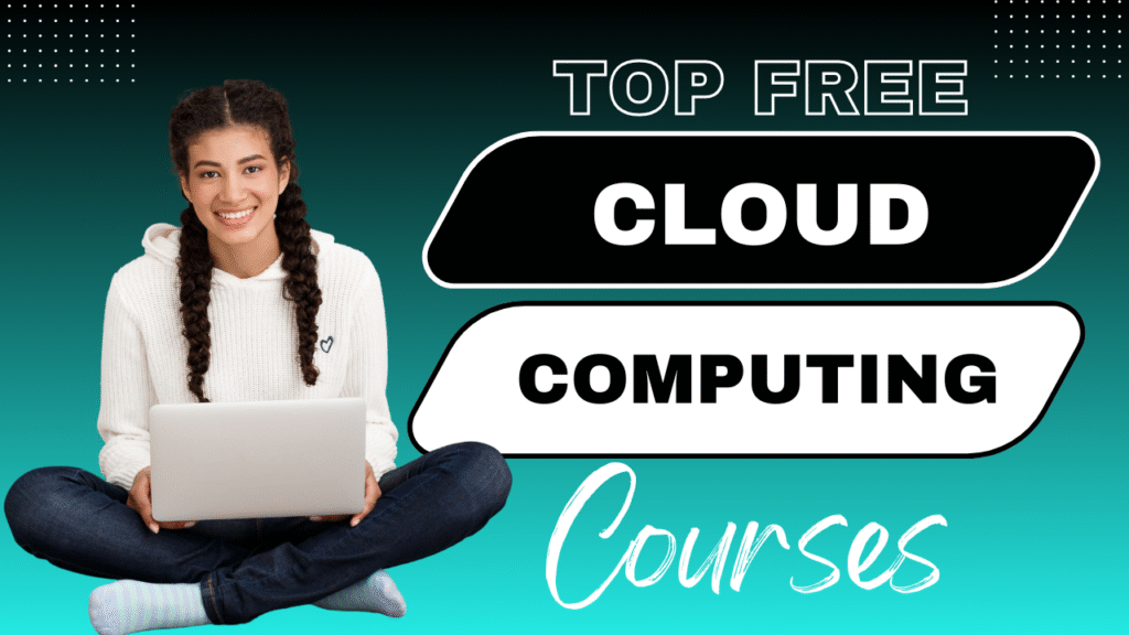 Cloud Computing Free Cloud Computing Courses with Certificates
