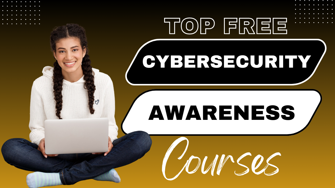 Cybersecurity Awareness Cybersecurity Awareness,Cybersecurity Awareness Courses Free Cybersecurity Awareness Courses 2025