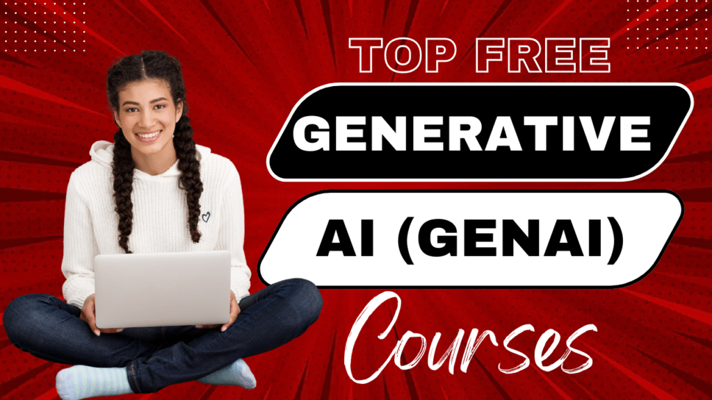 Generative AI Free Generative AI Courses with Certificates 2025