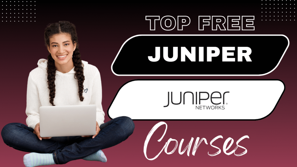 Juniper Free Juniper Courses with Certificate