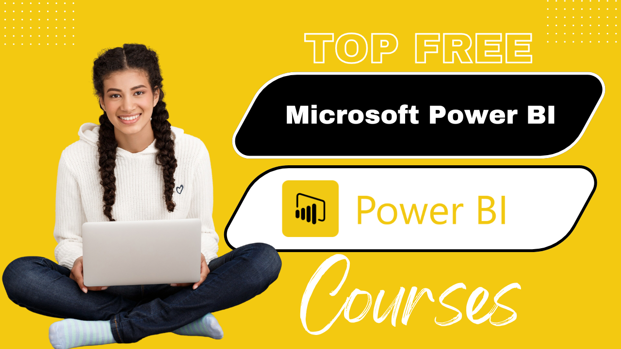 Microsoft Power BI Microsoft Power BI,Microsoft Power BI Courses Free Microsoft Power BI Courses with Certificates