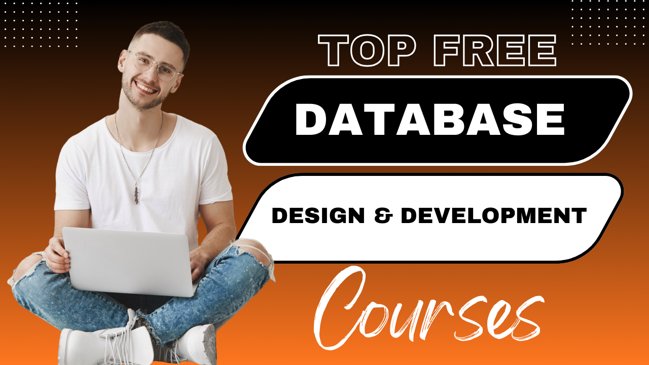 Database Design and Development Database Design and Development,Development,Design,Database Design,Database Design & Development Courses Free Database Design & Development Courses with Certificate on Udemy