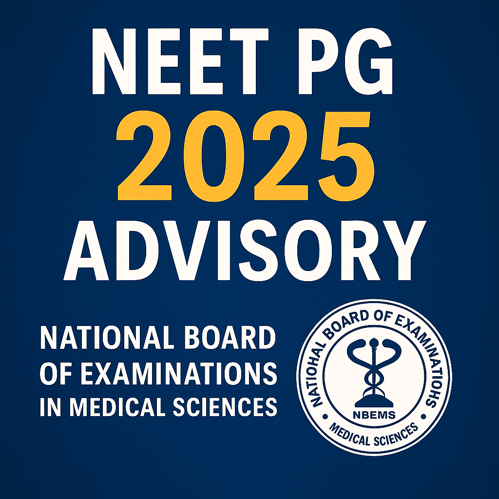 NEET PG 2025 NEET PG 2025 NEET PG 2025 NBEMS advisory updates